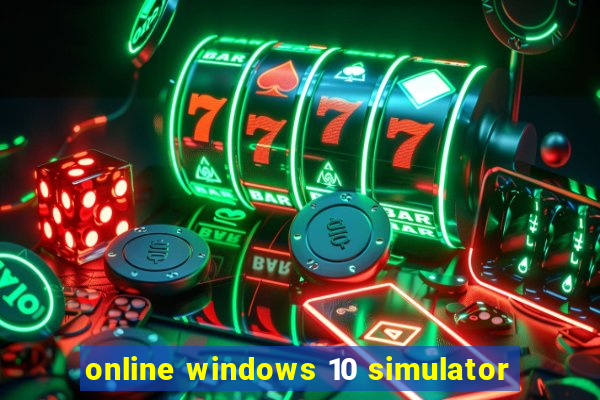 online windows 10 simulator